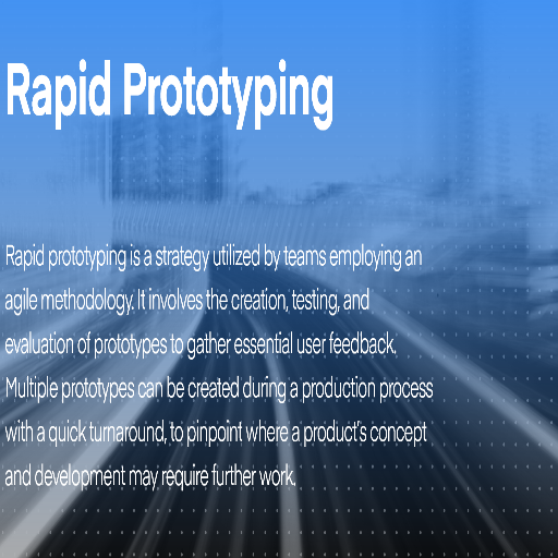 What is rapid prototyping?